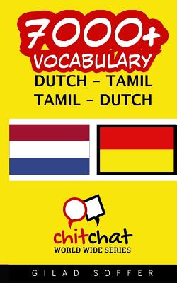 7000+ Dutch - Tamil Tamil - Dutch Vocabulary P 160 p.