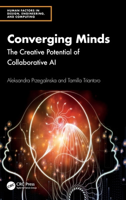 Converging Minds: The Creative Potential of Collaborative AI(Human Factors in Design, Engineering, and Computing) H 158 p. 24