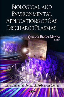 Biological and Environmental Applications of Gas Discharge Plasmas.　hardcover