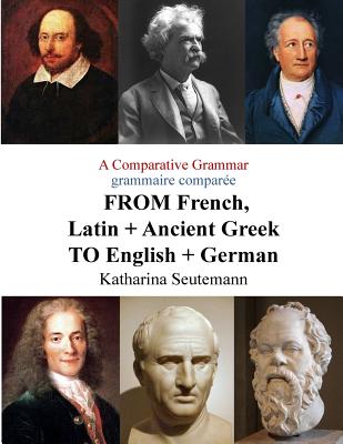 A Comparative Grammar grammaire compar　e FROM French, Latin + Ancient Greek TO English + German: Days of the Week Jours de la se