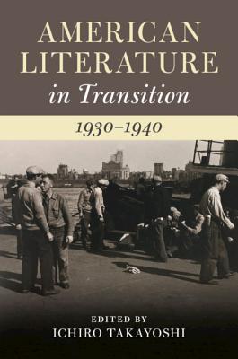 American Literature in Transition, 1930-1940(American Literature in Transition) H 350 p. 19