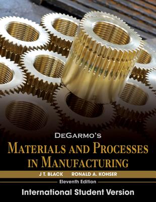 DeGarmo's Materials and Processes in Manufacturing 11th ed. International Student Version P 1048 p. 12
