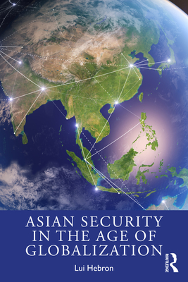 Asian Security in the Age of Globalization '24