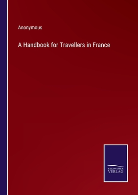 A Handbook for Travellers in France P 658 p. 22