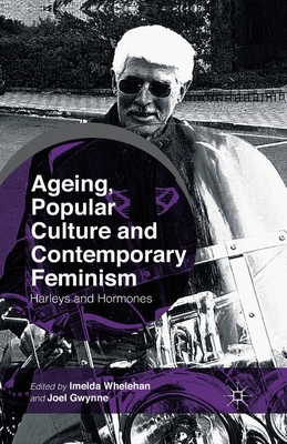 Ageing, Popular Culture and Contemporary Feminism 1st ed. 2014 P 14