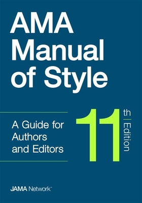 AMA Manual of Style 11th ed. hardcover 1312 p. 20