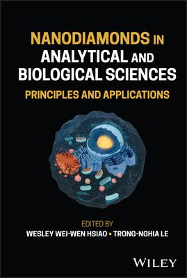 Nanodiamonds in Analytical and Biological Sciences:Principles and Applications '23