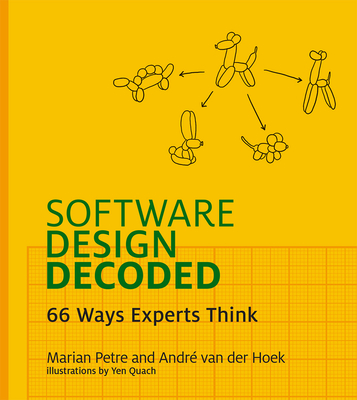 Software Design Decoded: 66 Ways Experts Think P 184 p. 25