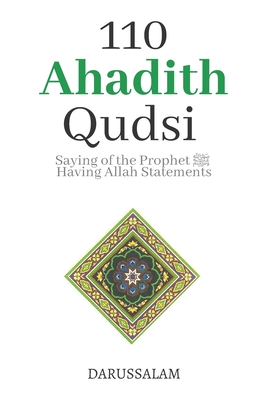 110 Ahadith Qudsi (Sacred Hadith): Saying of the Prophet ﷺ Having Allahs ﷻ Statment P 130 p. 19