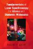 Fundamentals of Laser Spectroscopy for Atoms and Diatomic Molecules H 200 p. 24