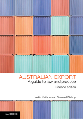 Australian Export:A Guide to Law and Practice, 2nd ed. '14