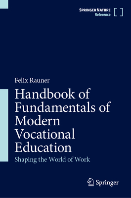 Handbook of Fundamentals of Modern Vocational Education 1st ed. 2024 H 24