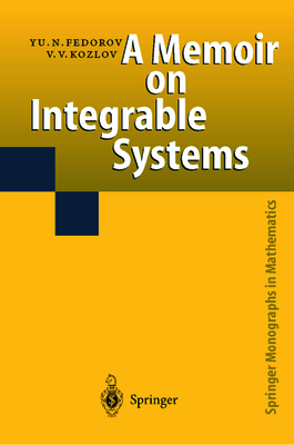 A Memoir on Integrable Systems 1st ed. 2017(Springer Monographs in Mathematics) H 280 p. 19