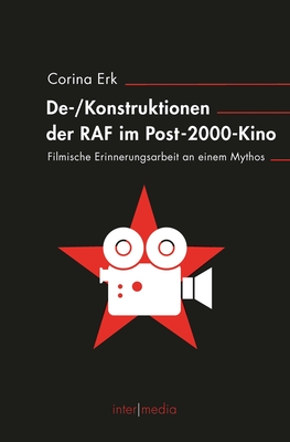 Erk, C: (De-)Konstruktionen der RAF im Post-2000-Kino(inter/media) P 672 p. 17