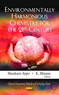 Environmentally Harmonious Chemistry for the 21st Century.　hardcover