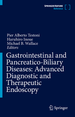 Gastrointestinal and Pancreatico-Biliary Diseases:Advanced Diagnostic and Therapeutic Endoscopy '21