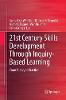21st Century Skills Development Through Inquiry-Based Learning:From Theory to Practice '18