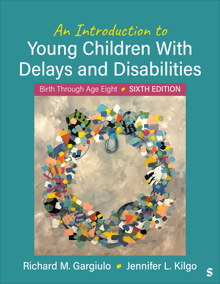 An Introduction to Young Children with Delays and Disabilities:Birth Through Age Eight, 6th ed. '24