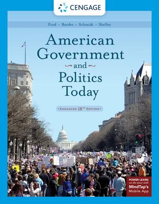 American Government and Politics Today, Enhanced 18th ed. P 736 p. 19