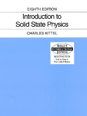 Introduction to Solid State Physics 8th ed. hardcover 704 p. 04