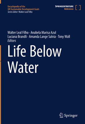 Life below Water(Encyclopedia of the UN Sustainable Development Goals) hardcover 1128 p. 22