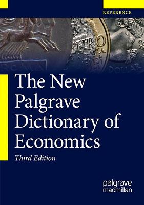 The New Palgrave Dictionary of Economics 3rd ed.(The New Palgrave Dictionary of Economics) H 20 Vols., 17000 p. 18