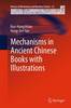 Mechanisms in Ancient Chinese Books with Illustrations Softcover reprint of the original 1st ed. 2014(History of Mechanism and M