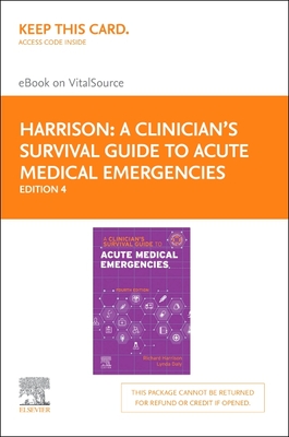 A Nurse's Survival Guide to Acute Medical Emergencies - Elsevier E-Book on VitalSource (Retail Access Card), 4th ed.