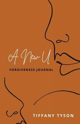 A New U: Forgiveness Journal P 162 p. 21