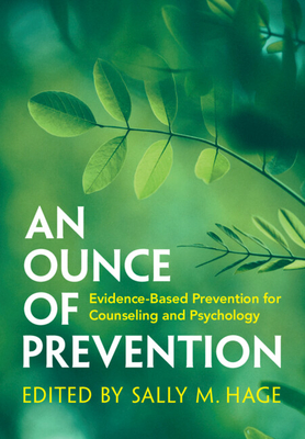 An Ounce of Prevention: Evidence-Based Prevention for Counseling and Psychology H 350 p. 24