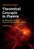 Theoretical Concepts in Physics:An Alternative View of Theoretical Reasoning in Physics, 3rd ed. '20