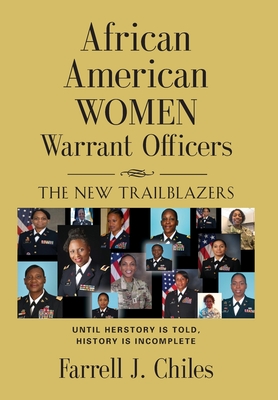 African American Women Warrant Officers: The New Trailblazers H 280 p. 19
