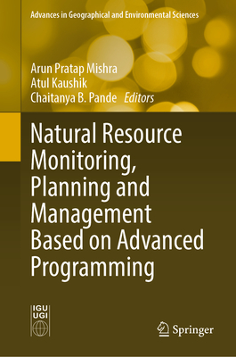 Natural Resource Monitoring, Planning and Management Based on Advanced Programming '24