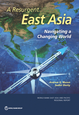 A Resurgent East Asia: Navigating a Changing World(World Bank East Asia and Pacific Regional Report) P 194 p. 18