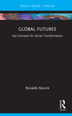 Global Futures(Routledge Critical Development Studies) H 150 p. 25