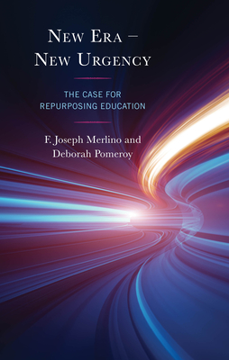 New Era - New Urgency:The Case for Repurposing Education '24