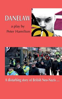 Danelaw: A disturbing Story of British Neo-Nazis ... P 100 p. 19