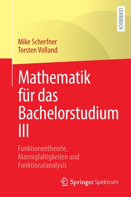 Mathematik für das Bachelorstudium III:Funktionentheorie, Mannigfaltigkeiten und Funktionalanalysis '31
