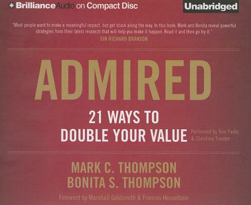 Admired: 21 Ways to Double Your Value O 13
