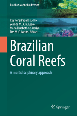 Brazilian Coral Reefs:A multidisciplinary approach (Brazilian Marine Biodiversity) '24