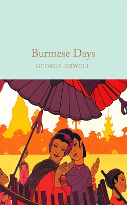 Burmese Days(Macmillan Collector's Library) H 352 p. 21