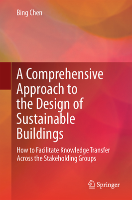 A Comprehensive Approach to the Design of Sustainable Buildings 1st ed. 2020 H 600 p. 140 illus., 50 illus. in color. 20