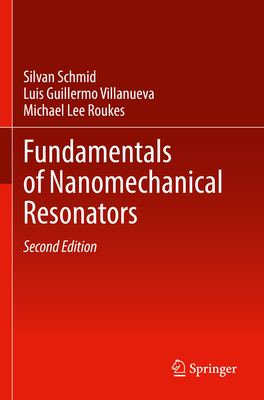 Fundamentals of Nanomechanical Resonators, 2nd ed. '24