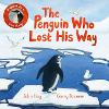 The Penguin Who Lost His Way: Inspired by a True Story H 32 p. 24