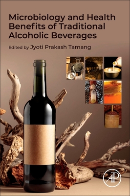 Microbiology and Health Benefits of Traditional Alcoholic Beverages P 300 p. 24