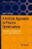 A Holistic Approach to Process Optimisation (Management for Professionals)