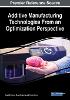 Additive Manufacturing Technologies From an Optimization Perspective P 350 p. 19