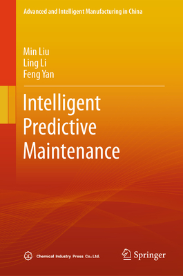 Intelligent Predictive Maintenance 2024th ed.(Advanced and Intelligent Manufacturing in China) H 400 p. 24