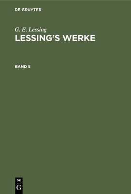  (Lessing’s Werke, Band 5) '20