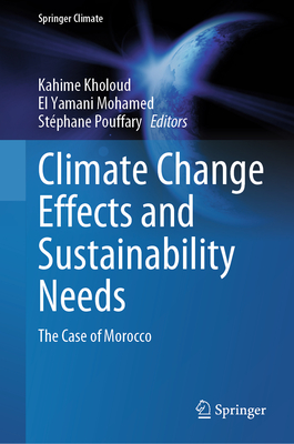 Climate Change Effects and Sustainability Needs:The Case of Morocco (Springer Climate) '24